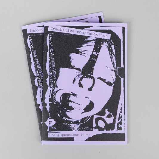 Immobilize contradiction zine