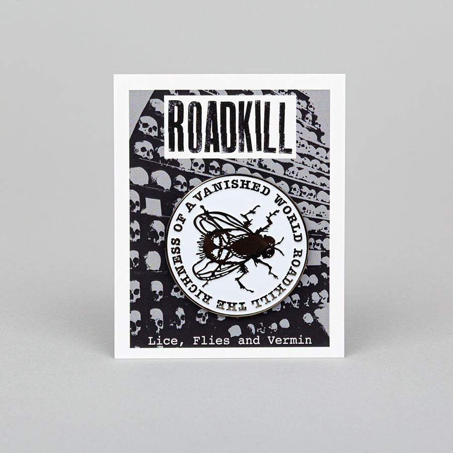 RoadKill - Oversized Fly - Pin Badge